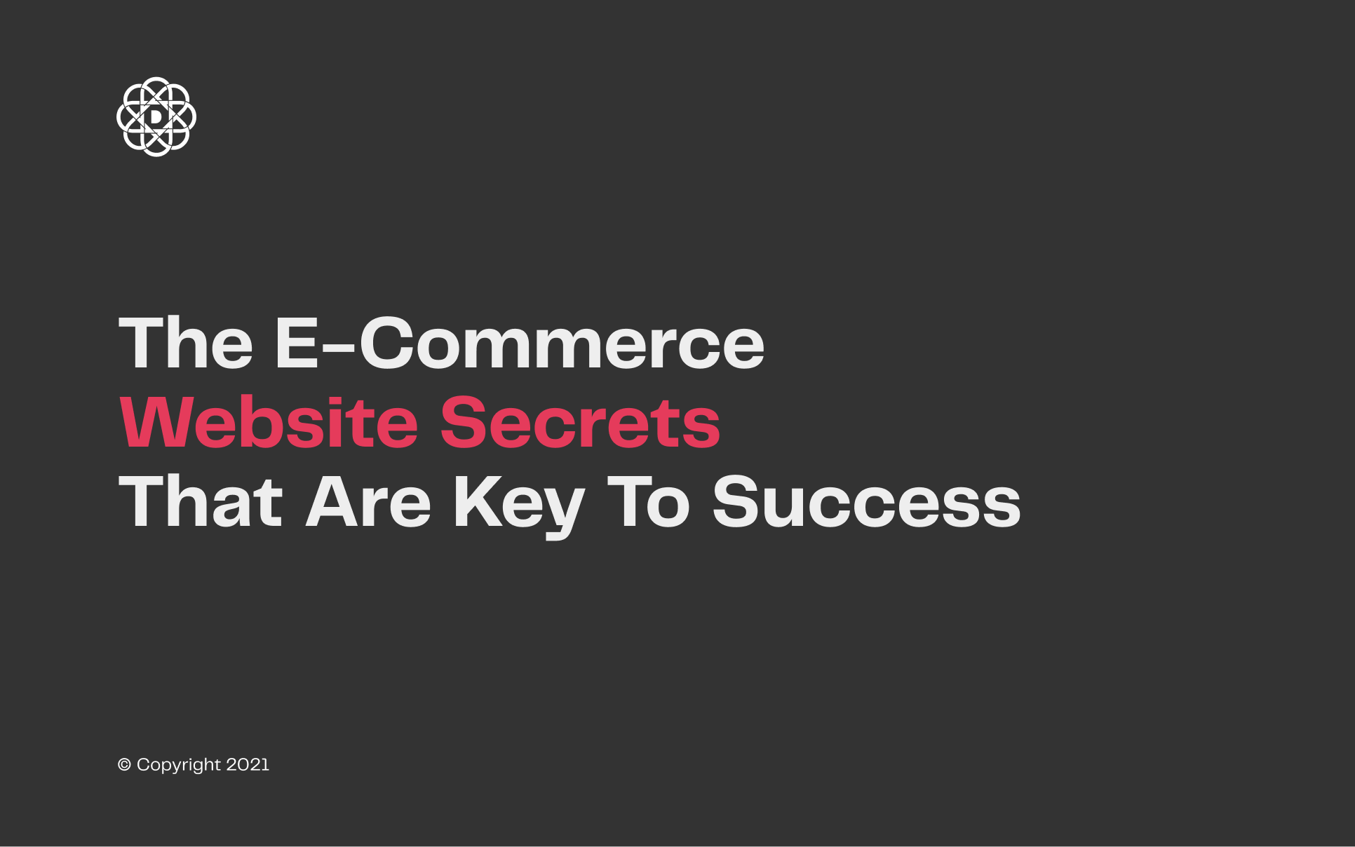 E-Commerce Website Secrets That Are Key To Success